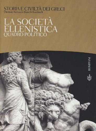 Storia e civiltà dei greci vol.7 di Ranuccio Bianchi Bandinelli edito da Bompiani