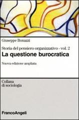 Storia del pensiero organizzativo vol.2 di Giuseppe Bonazzi edito da Franco Angeli