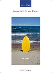 Language practice for travel & tourism with answers di Susanna Celegato edito da UNI Service
