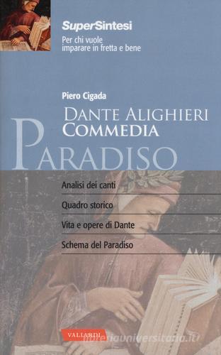Dante alighieri. Commedia. Paradiso di Piero Cigada edito da Vallardi A.