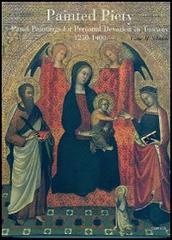 Painted Piety. Panel Paintings for Personal Devotion in Tuscany 1250-1400 di Victor M. Schmidt edito da Centro Di