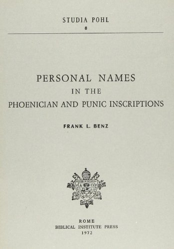 Personal names in the Phoenician and Punic inscriptions di Franz L. Benz edito da Pontificio Istituto Biblico