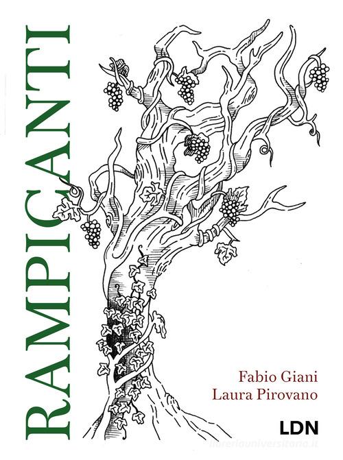 Rampicanti di Fabio Giani, Laura Pirovano edito da Libreria della Natura
