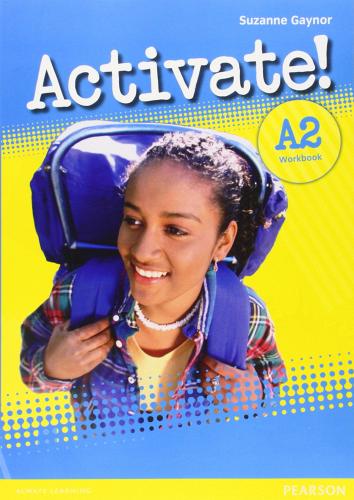 Activate! Level A2. Workbook. Per le Scuole superiori edito da Pearson Longman