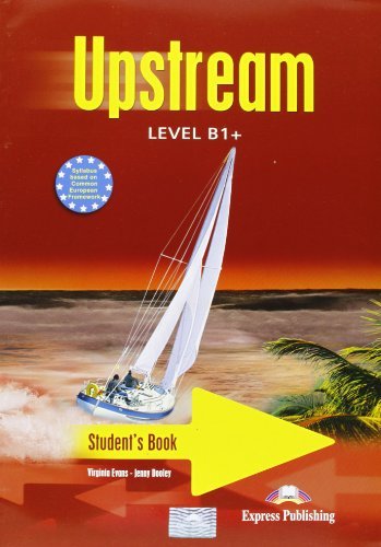 Upstream. B1. Student's book. Per le Scuole superiori. Con e-book. Con espansione online di Virginia Evans edito da Express Publishing