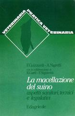 La macellazione del suino di Franco Guizzardi, Arrigo Nigrelli edito da Edagricole