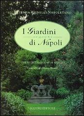 I giardini segreti di Napoli-The secret gardens of Naples vol.1 di Patrizia Spinelli Napoletano edito da Liguori