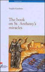 The book on St. Anthony's miracles di Vergilio Gamboso edito da EMP