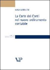 La Corte dei Conti nel nuovo ordinamento contabile di Luisa Motolese edito da Vita e Pensiero