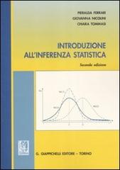 Introduzione all'inferenza statistica di Pieralda Ferrari, Giovanna Nicolini, Chiara Tommasi edito da Giappichelli