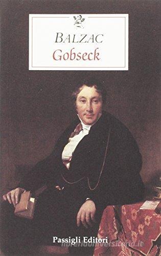 Gobseck l'usuraio di Honoré de Balzac edito da Passigli