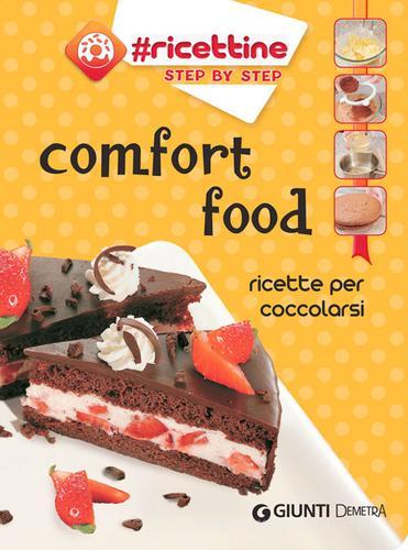 Comfort food. Ricette per coccolarsi edito da Demetra