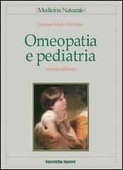 Omeopatia e pediatria di Gaetano M. Miccichè edito da Tecniche Nuove