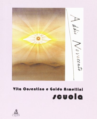 Scuola di Vita Cosentino, Guido Armellini edito da CLUEB