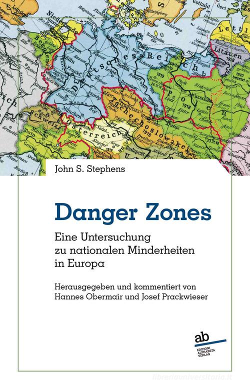 Danger zones di John S. Stephens edito da Alphabeta