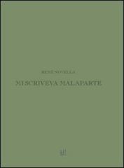 Mi scriveva Malaparte di René Novella edito da Gli Ori