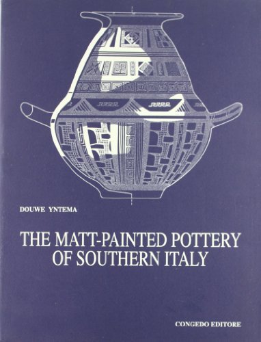 The matt-painted pottery of southern Italy di Intema Douwe edito da Congedo