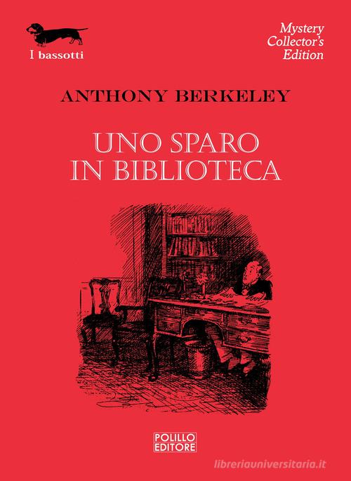 Uno sparo in biblioteca di Anthony Berkeley edito da Polillo