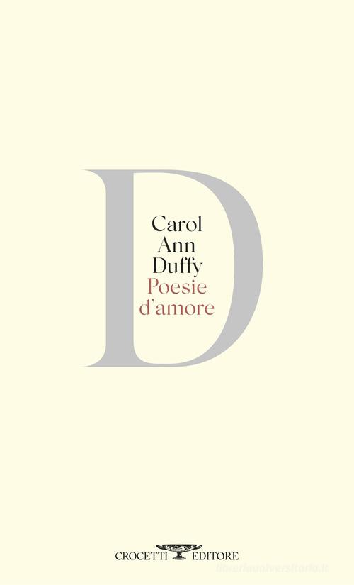 Poesie d'amore. Testo originale a fronte di Carol Ann Duffy edito da Crocetti