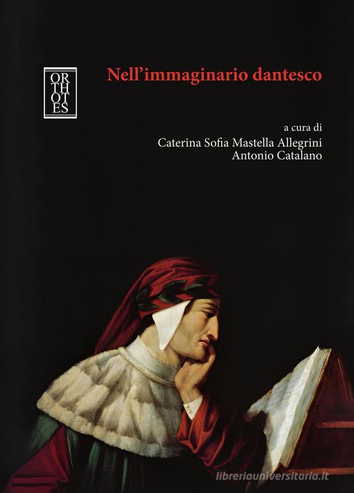 Nell'immaginario dantesco edito da Orthotes