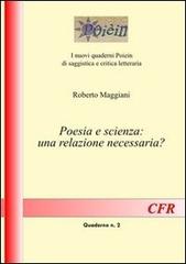 Poesia e scienza. Una relazione necessaria? di Roberto Maggiani edito da Edizioni CFR