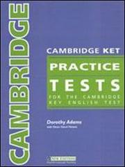 Cambridge ket practice tests. Student's book. Per il Liceo classico di Dorothy Adams edito da New Editions