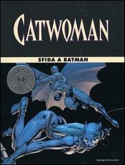 Catwoman. Sfida a Batman edito da Mondadori