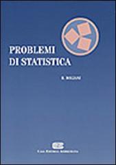 Problemi di statistica di Roberto Bolzani edito da CEA