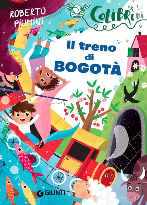 Il treno di Bogotà di Roberto Piumini edito da Giunti Editore