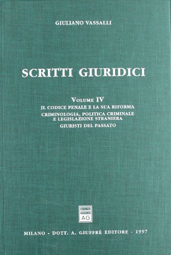 Scritti giuridici vol.4 di Giuliano Vassalli edito da Giuffrè
