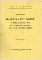 Staatsform und Politik. Untersuchungen zur griechischen Geschichte des 6. und 5. Jahrhunderts (1932) di H. Schaefer edito da L'Erma di Bretschneider