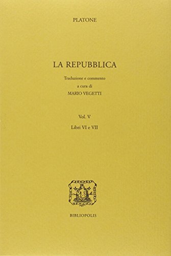 La Repubblica vol.5 di Platone edito da Bibliopolis