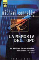 La memoria del topo di Michael Connelly edito da Hobby & Work Publishing