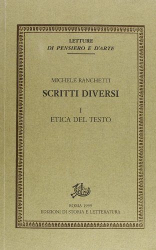 Scritti diversi vol.1 di Michele Ranchetti edito da Storia e Letteratura
