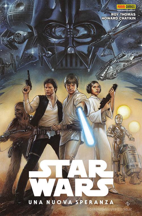 Una nuova speranza. Star Wars di Roy Thomas, Howard Chaykin edito da Panini Comics