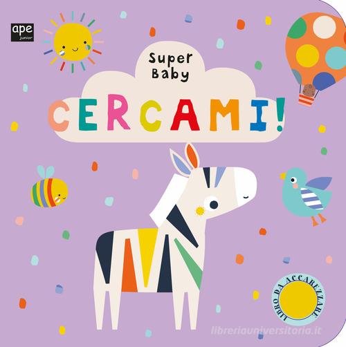 Cercami. Super baby. Ediz. a colori edito da Ape Junior