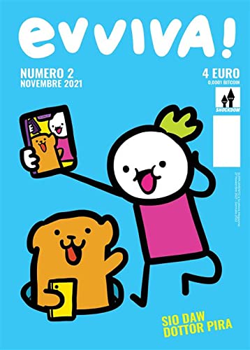 Evviva! vol.2 di Sio, Dottor Pira edito da Shockdom
