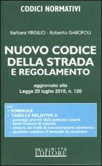 Nuovo codice della strada e regolamento di Barbara Virgilio, Roberto Garofoli edito da Neldiritto.it