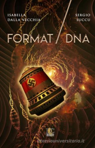 Libro Format/DNA di Isabella Dalla Vecchia, Sergio Succu di Lux-Co Éditions