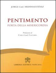 Pentimento. Porta della misericorida di Jorge Medina Estevez edito da Libreria Editrice Vaticana