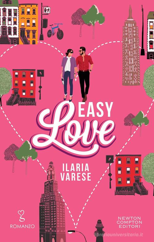 Easy love di Ilaria Varese edito da Newton Compton Editori