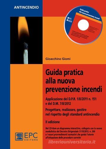 Guida partica alla nuova prevenzione incendi di Gioacchino Giomi edito da EPC