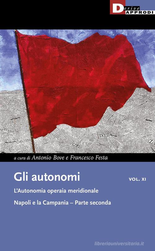 Gli autonomi vol. 11.2 edito da DeriveApprodi