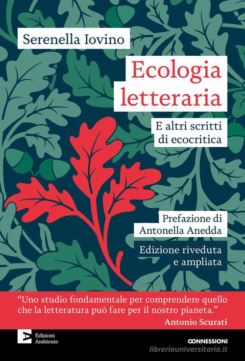 Ecologia letteraria e altri scritti di ecocritica di Serenella Iovino edito da Edizioni Ambiente