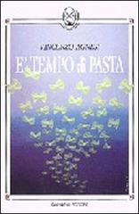 È tempo di pasta di Vincenzo Agnesi edito da Gangemi Editore