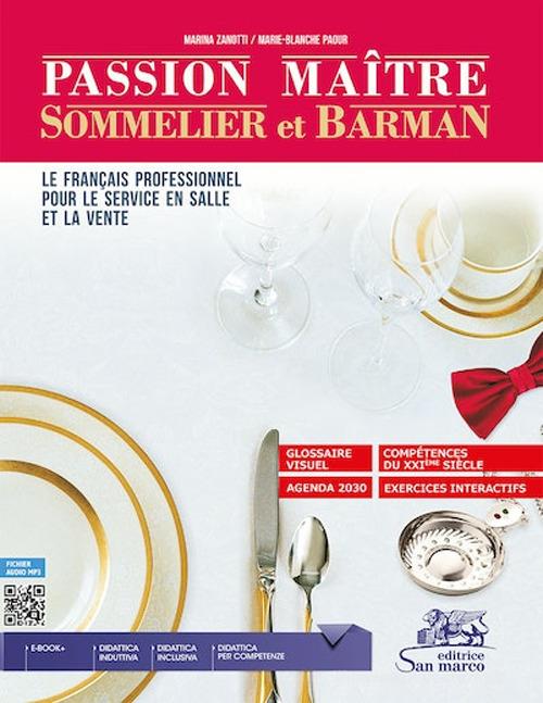 9788884884305 Passion ma^itre, sommelier et barman. Le francais ...online. Con A