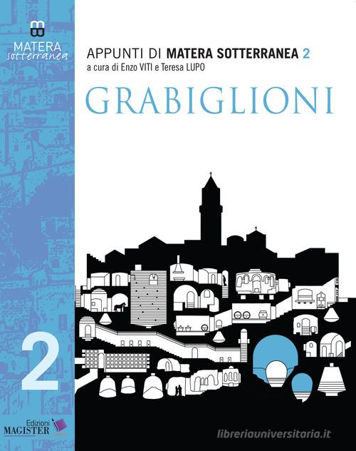 Appunti di Matera sotterranea vol.2 edito da Edizioni Magister