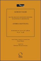 Les vies des plus excellents peintres sculpteurs et architectes. Andrea Mantegna. Ediz. multimediale edito da Officina Libraria