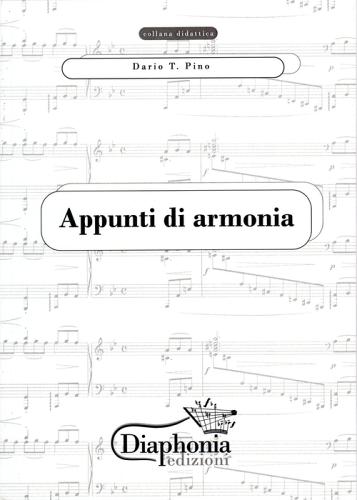 Appunti di armonia di Dario T. Pino edito da Diaphonia Edizioni