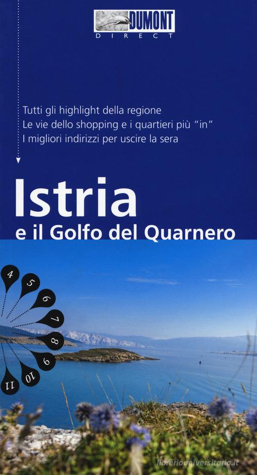 Istria e il golfo del Quarnero. Con mappa di Daniela Schetar edito da Dumont
